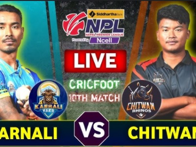 आज एनपीएलमा दुई रोचक भिडन्त: चितवनसँग कर्णाली र विराटनगरसँग पोखरा